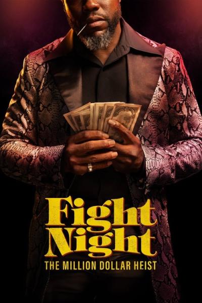 Fight Night: The Million Dollar Heist filmas online