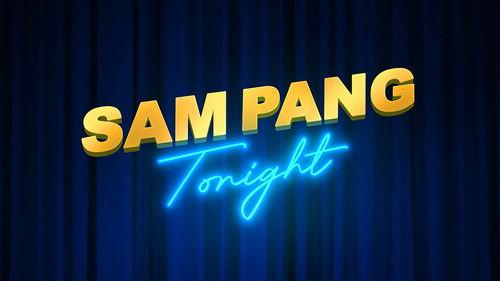 Sam Pang Tonight filmas žiurėti online