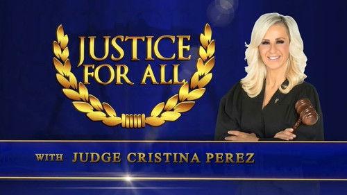 Justice for All with Judge Cristina Perez filmas žiurėti online
