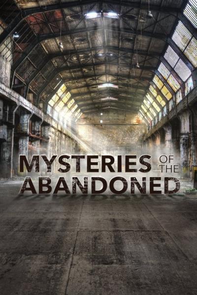 Mysteries of the Abandoned filmas online