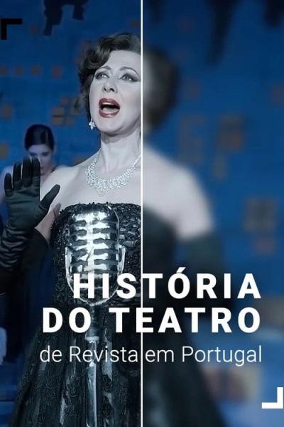 História do Teatro de Revista em Portugal filmas online