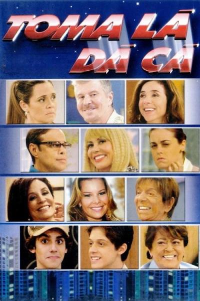 Toma Lá, Dá Cá filmas online