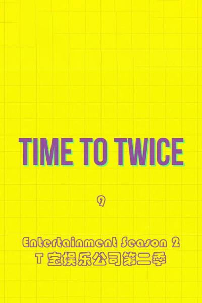 TIME TO TWICE filmas online