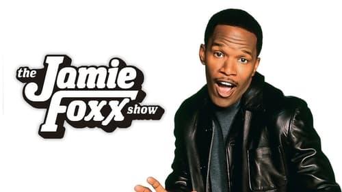 The Jamie Foxx Show filmas žiurėti online