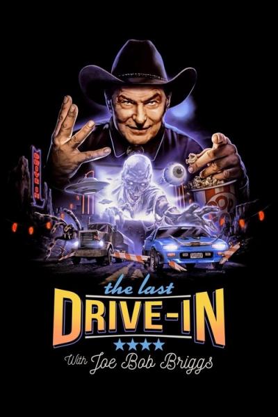 The Last Drive-in with Joe Bob Briggs filmas online