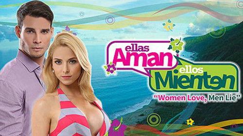 Ellas aman, Ellos mienten filmas žiurėti online