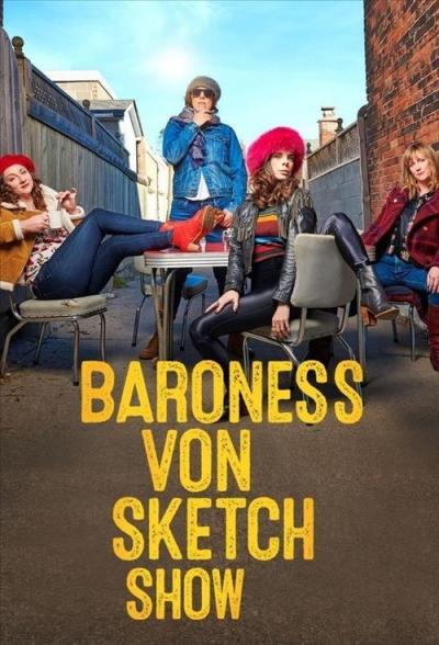 Baroness von Sketch Show filmas online