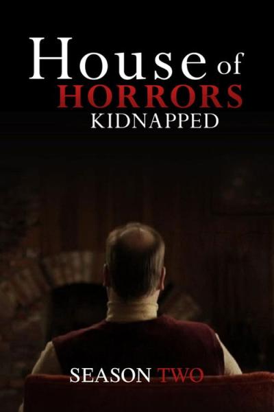 House of Horrors: Kidnapped filmas online