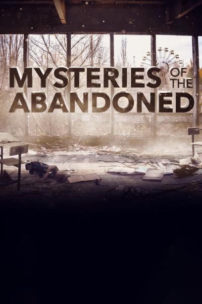Mysteries of the Abandoned filmas online