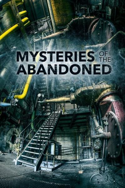 Mysteries of the Abandoned filmas online