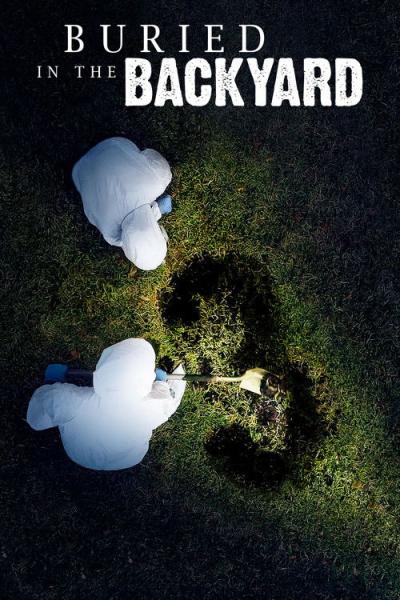 Buried In The Backyard filmas online