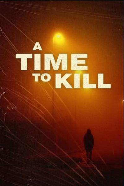 A Time to Kill filmas online
