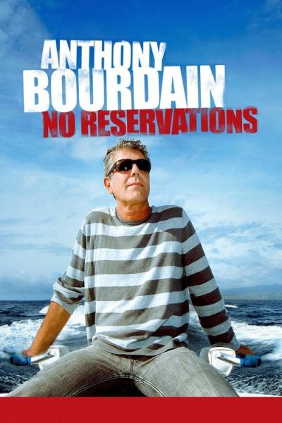Anthony Bourdain: No Reservations filmas online