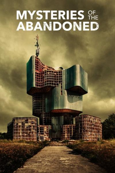 Mysteries of the Abandoned filmas online