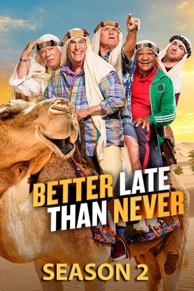 Better Late Than Never filmas online