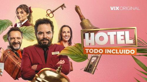 Hotel Todo Incluido filmas žiurėti online