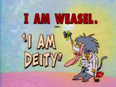 I Am Weasel