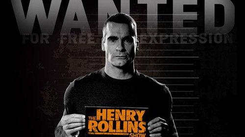 The Henry Rollins Show filmas žiurėti online