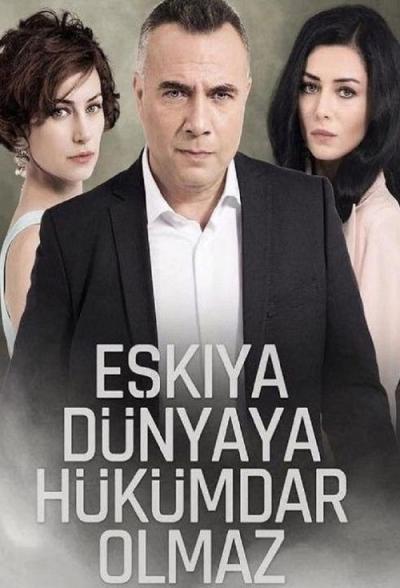 Eşkıya Dünyaya Hükümdar Olmaz filmas online