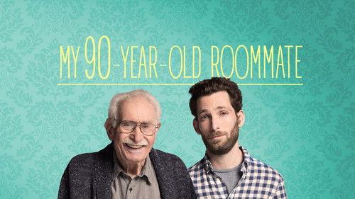 My 90 Year Old Roommate filmas žiurėti online