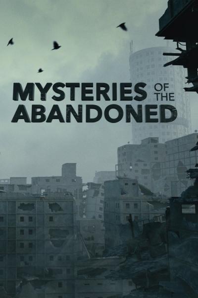 Mysteries of the Abandoned filmas online
