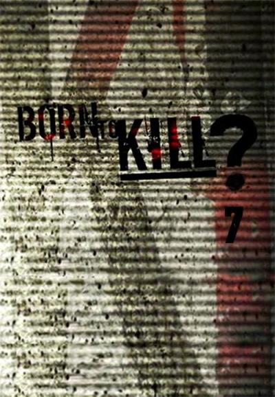 Born to Kill? filmas online