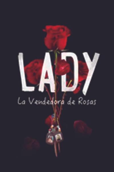 Lady, la vendedora de rosas filmas online