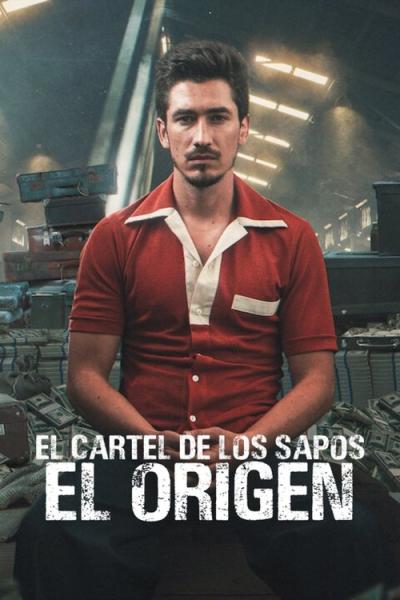 El cartel de los sapos: El origen filmas online