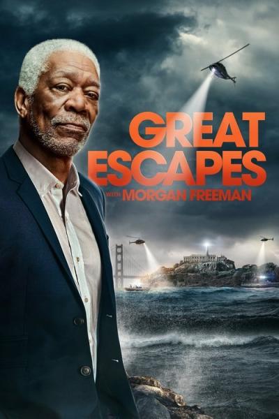 History's Greatest Escapes with Morgan Freeman filmas online