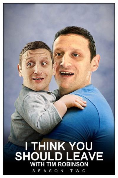 I Think You Should Leave with Tim Robinson filmas online