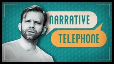 Narrative Telephone