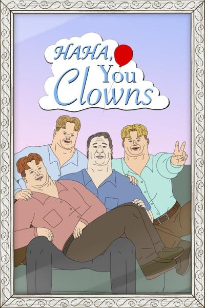 Haha, You Clowns filmas online