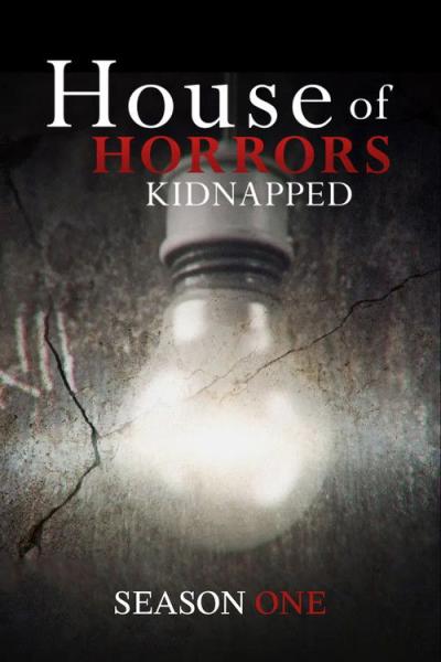House of Horrors: Kidnapped filmas online