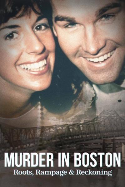 Murder in Boston: Roots, Rampage & Reckoning filmas online