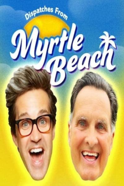 Dispatches From Myrtle Beach filmas online