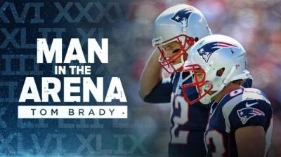 Man in the Arena: Tom Brady