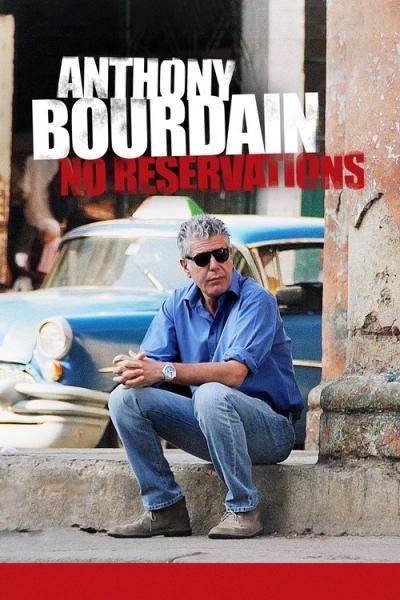 Anthony Bourdain: No Reservations filmas online
