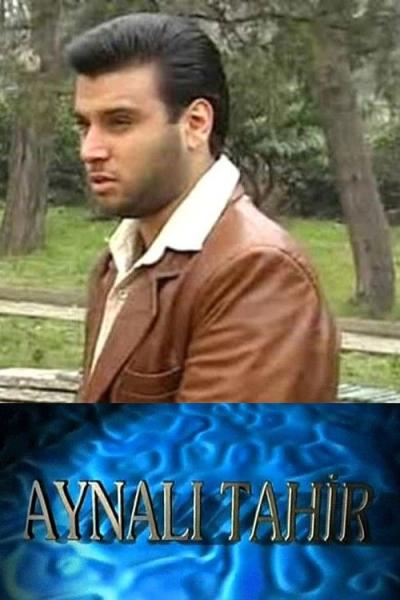 Aynalı Tahir filmas online