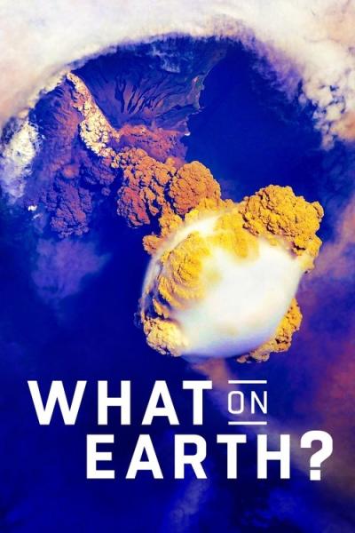 What on Earth? filmas online