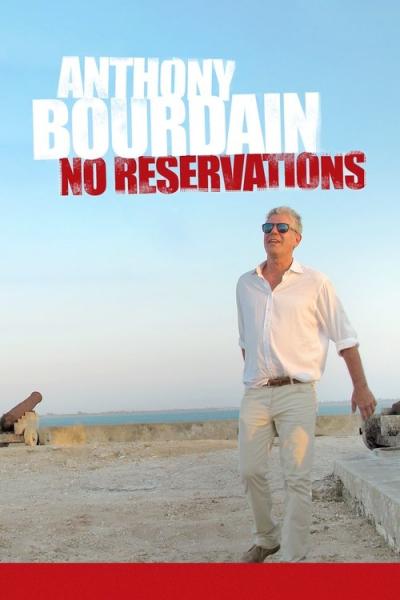 Anthony Bourdain: No Reservations filmas online