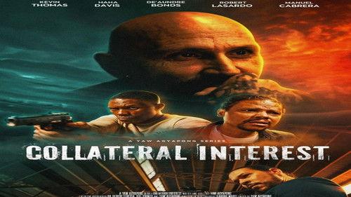 Collateral Interest (2024) filmas žiurėti online