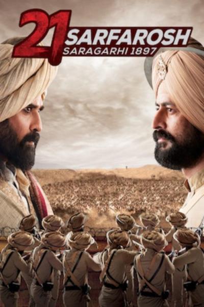 21 Sarfarosh - Saragarhi 1897 filmas online