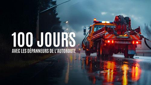 100 jours avec les dépanneurs de l'autoroute filmas žiurėti online