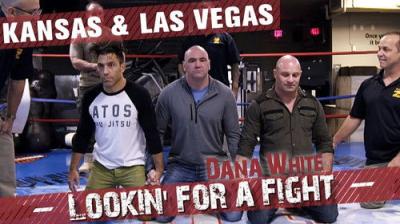 Dana White: Lookin' for a Fight