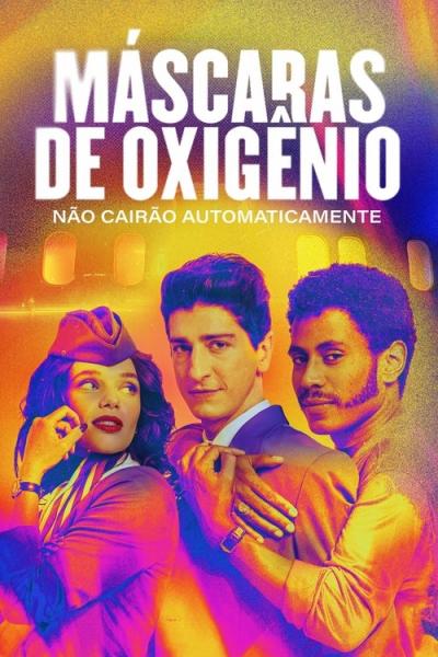 Máscaras de Oxigênio Não Cairão Automaticamente filmas online
