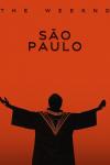 The Weeknd: Ao Vivo em São Paulo