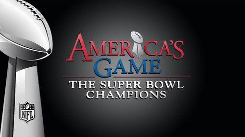 America's Game: The Super Bowl Champions filmas žiurėti online