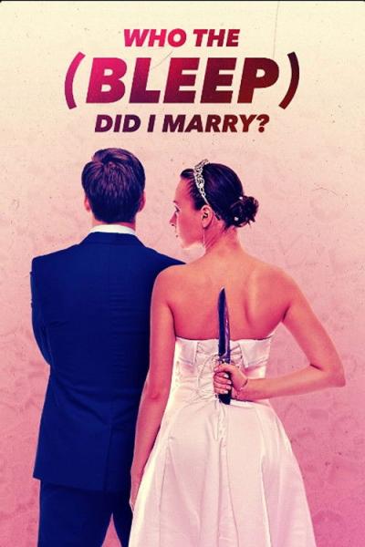 Who The (Bleep) Did I Marry? filmas online
