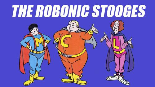 The Robonic Stooges filmas žiurėti online