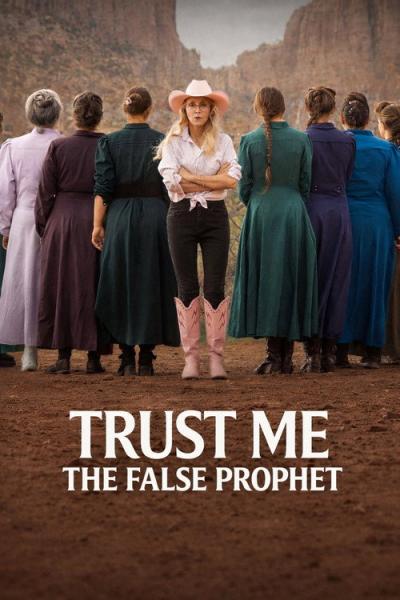Trust Me: The False Prophet filmas online
